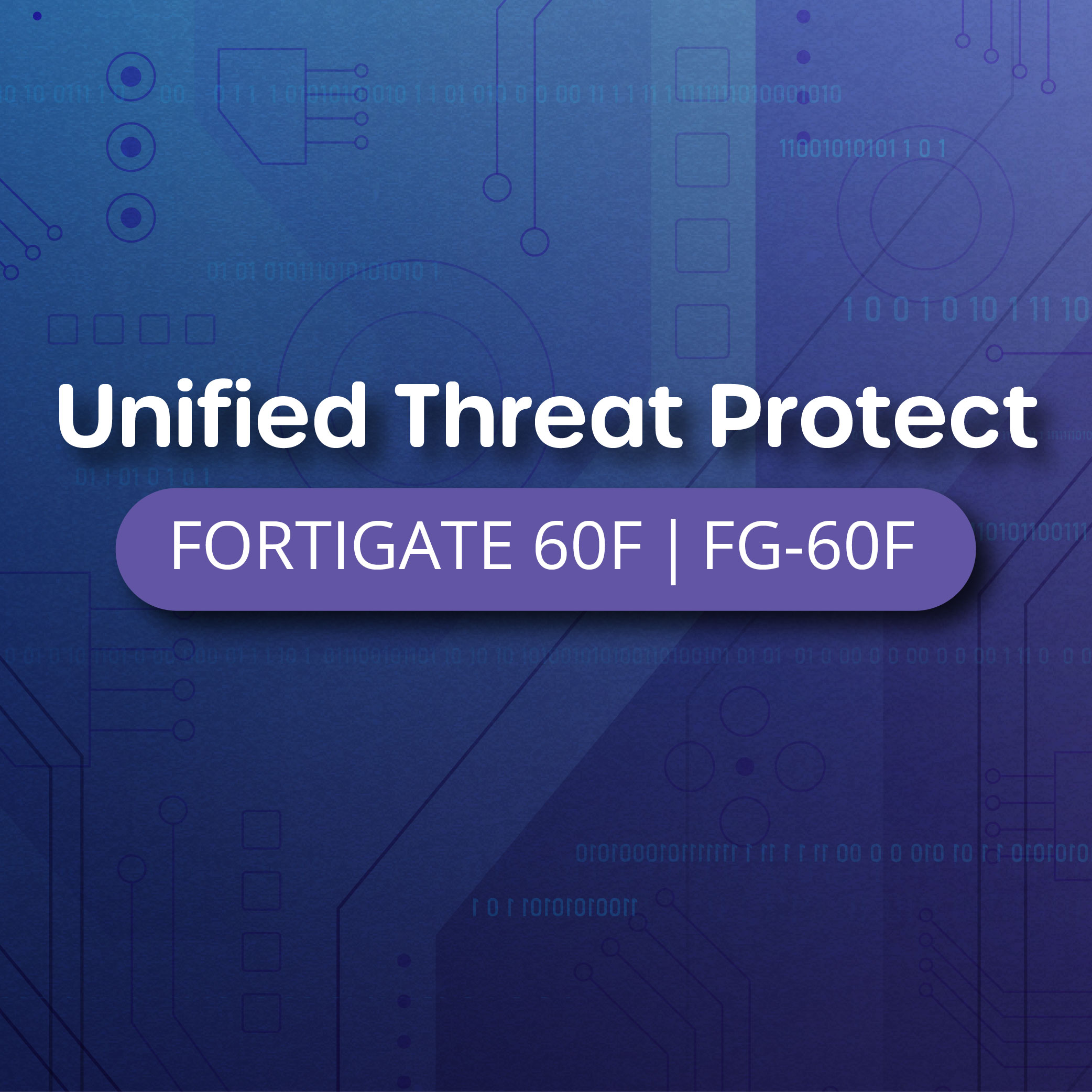 Unified Threat Protect (FG - 60F)