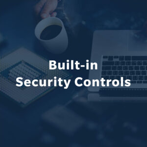 built-in security controls