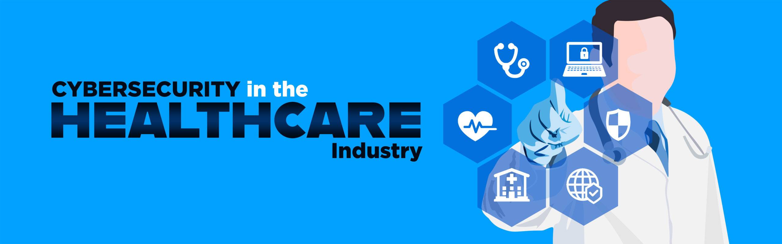 Cybersecurity in the Healthcare Industry