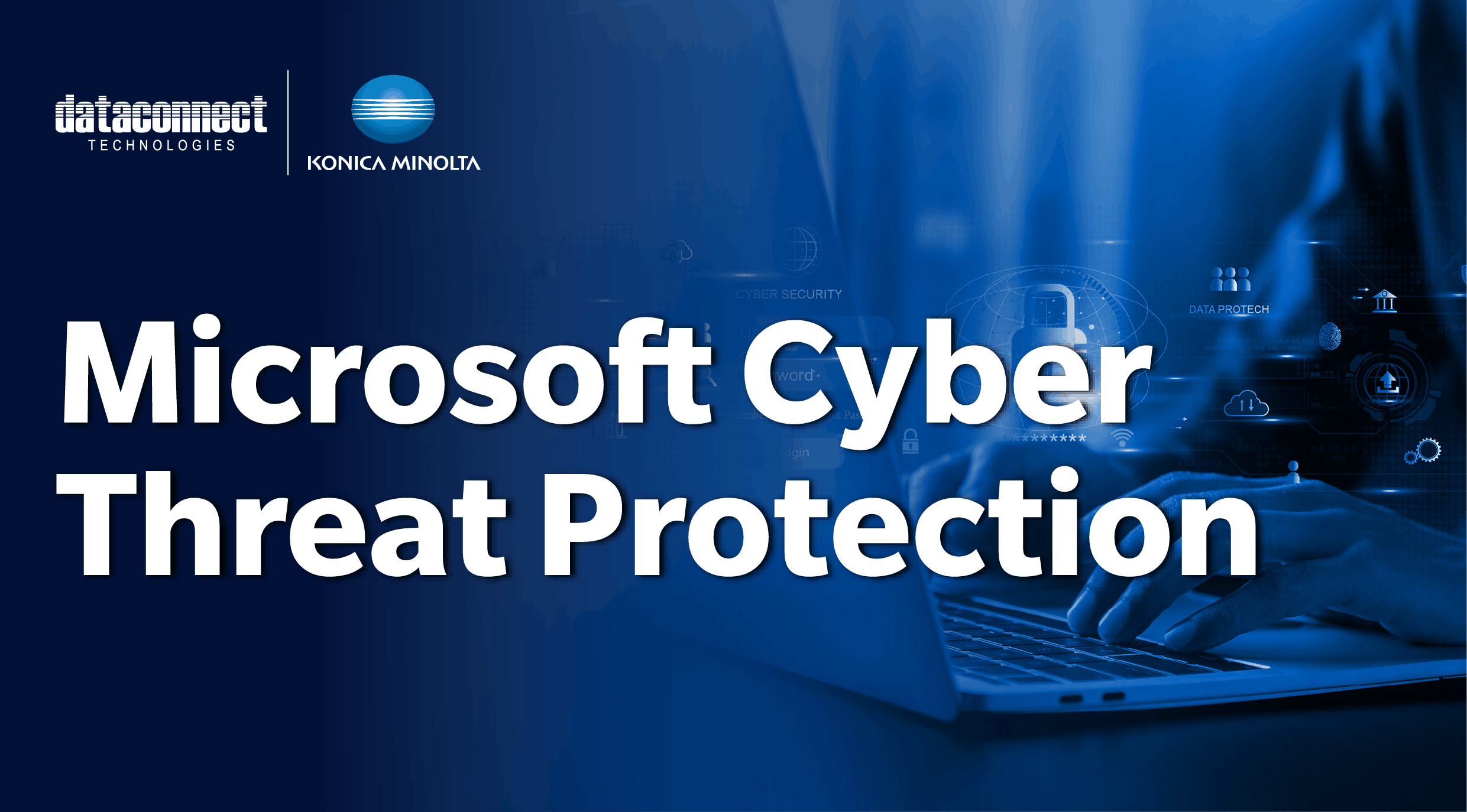Fortify your Data Security & PDPA Compliance with Microsoft Cyber Threat Protection
