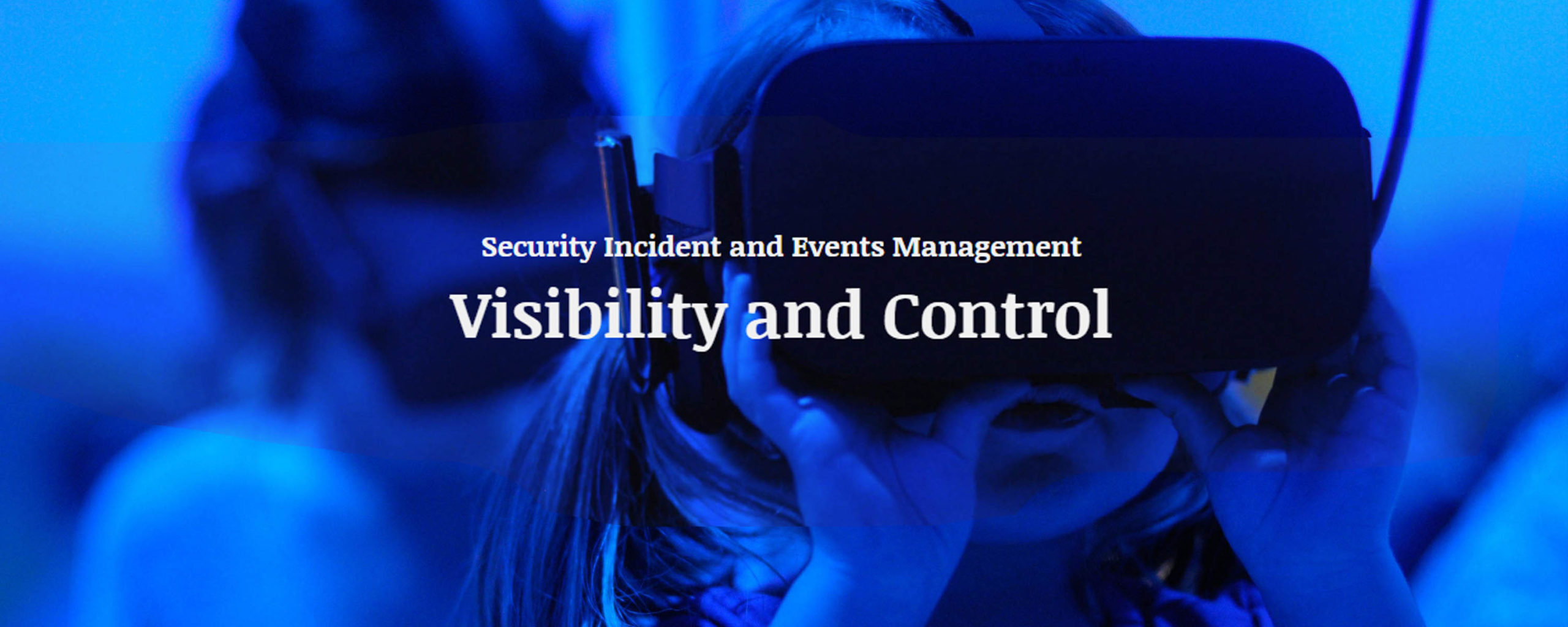 SIEM: Complete your security defenses with visibility and control
