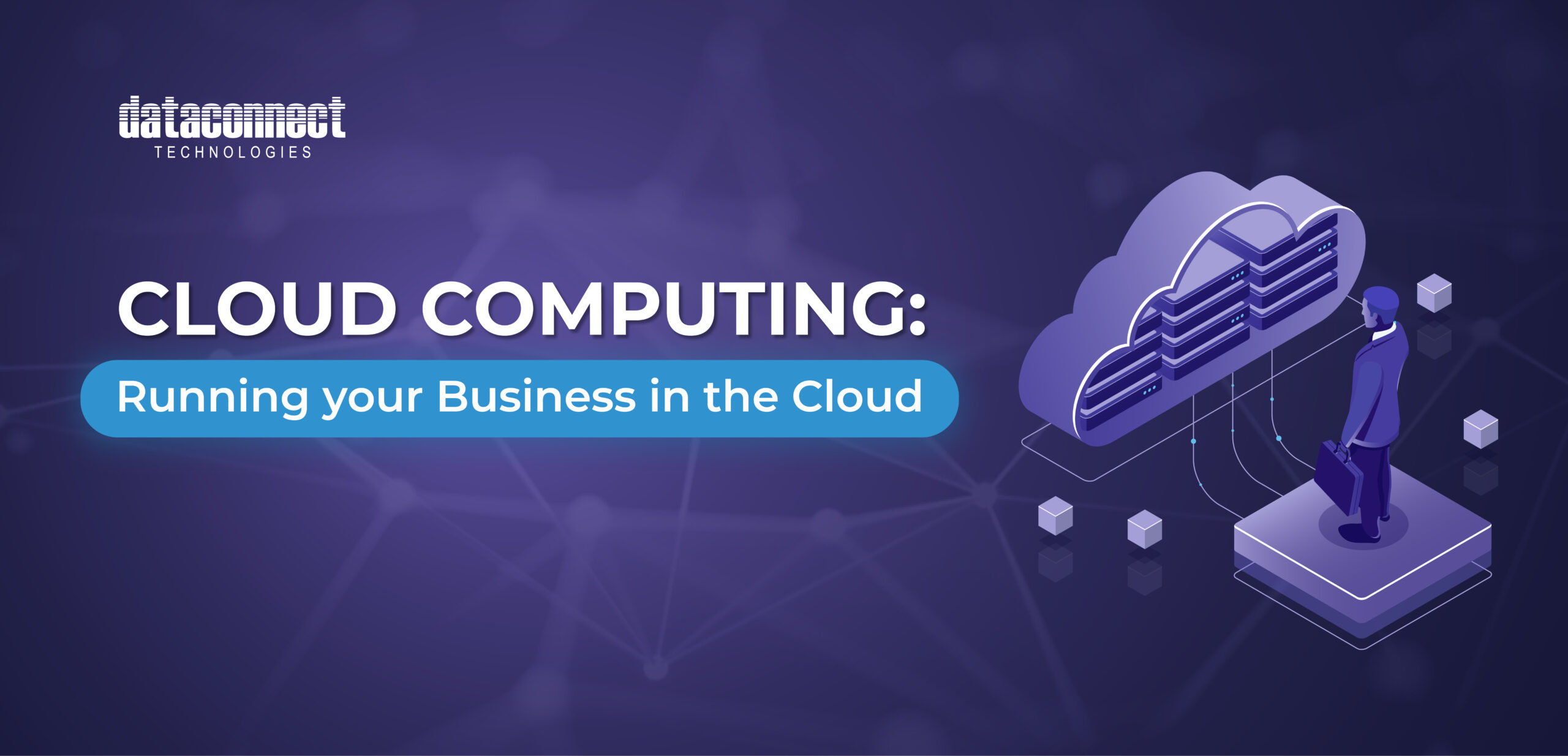 Cloud Computing: Running your Business in the Cloud