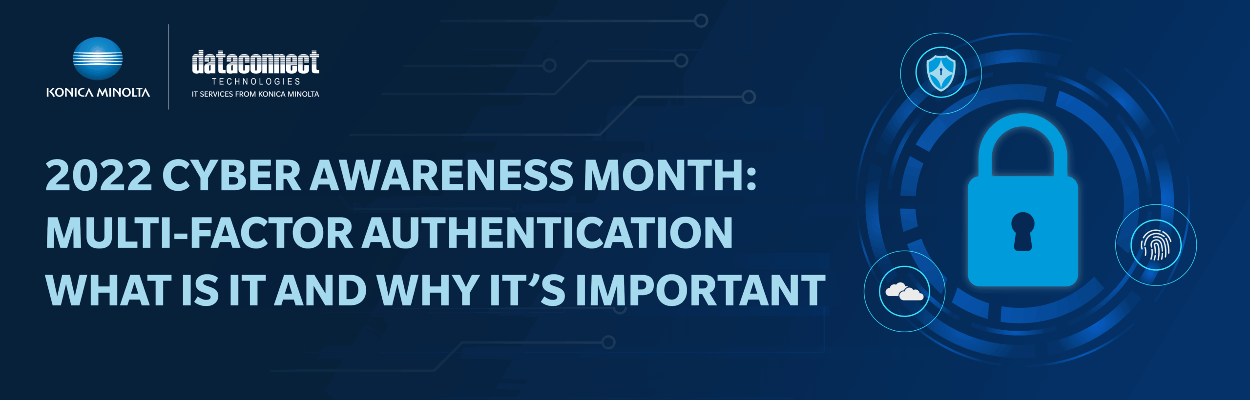 MULTI-FACTOR AUTHENTICATION: WHAT IS IT AND WHY IT’S IMPORTANT
