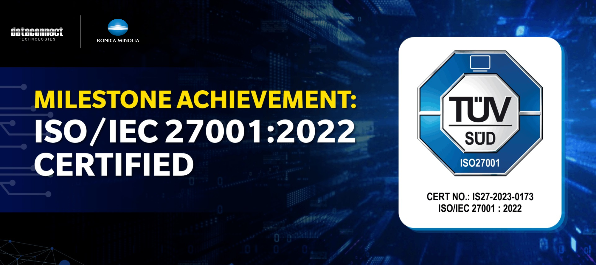 DATA CONNECT TECHNOLOGIES ACHIEVES ISO/IEC 27001:2022 CERTIFICATION