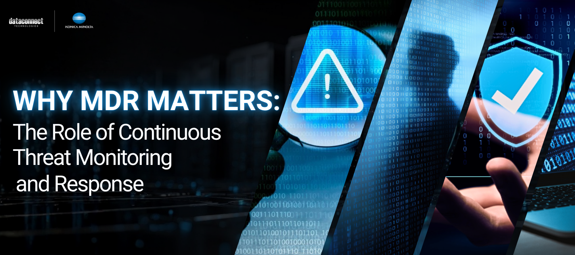 WHY MANAGED DETECTION AND RESPONSE MATTERS: The Role of Continuous Threat Monitoring and Response