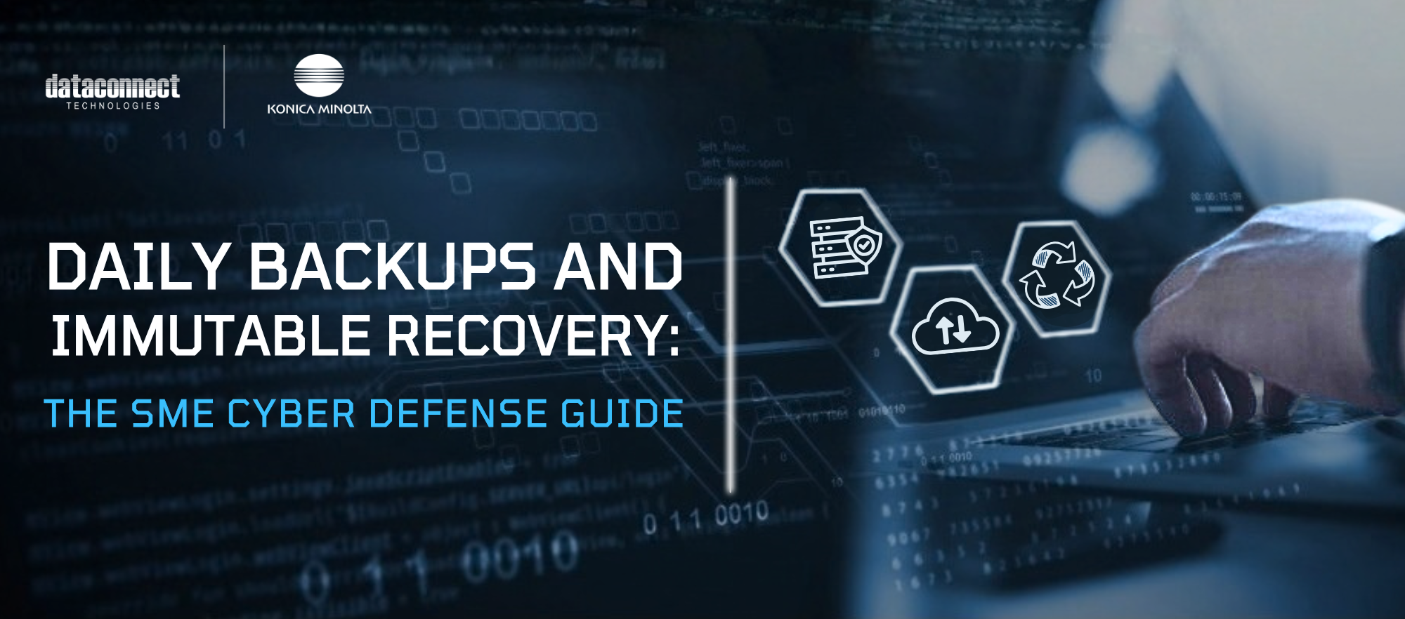 DAILY BACKUPS & IMMUTABLE RECOVERY: THE SME CYBER DEFENSE GUIDE